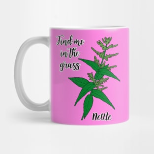 Find me in the grass..nettle Mug